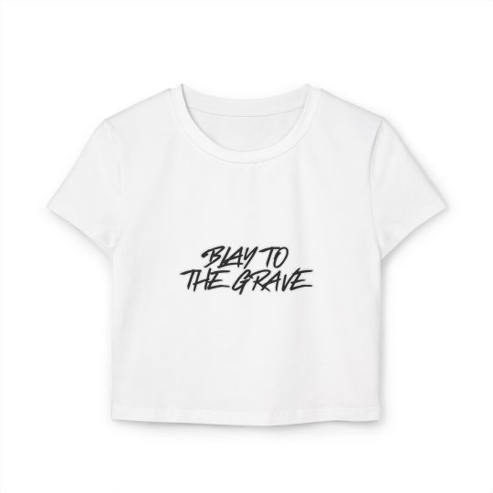 Women's Crop Tee — 'Blay to the Grave' Script Graphic